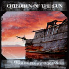 CHILDREN OF THE GUN «From The Sea To The Ocean»
