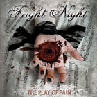 Fright Night «The Play Of Pain»